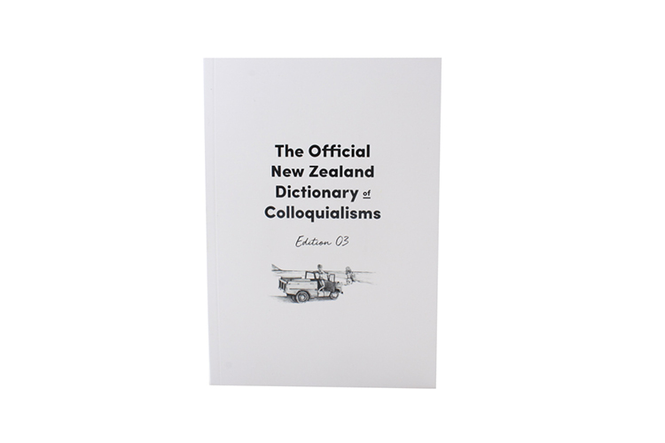 The Official New Zealand Dictionary of Colloquialisms Edition 3