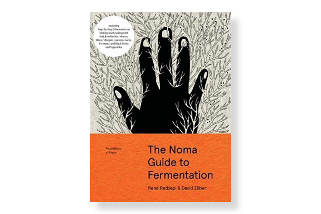 The Noma Guide to Fermentation