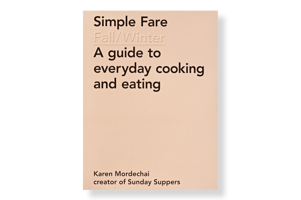 Simple Fare: A guide to everyday cooking and eating