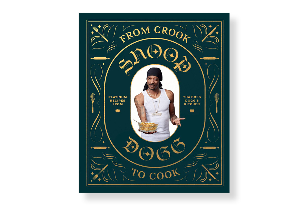 From Crook to Cook by Snoop Dogg