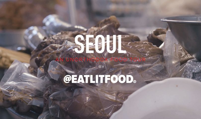 Part One — Seoul: An Unorthodox Food Tour by @eatlitfood