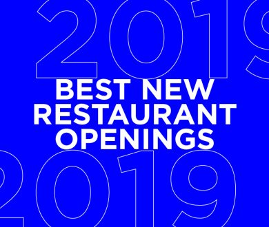 Denizen’s guide to the best new restaurant openings of 2019