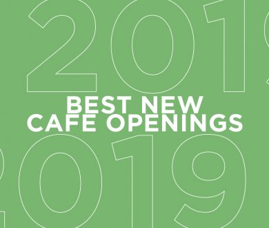 Denizen’s guide to the best new cafe openings of 2019