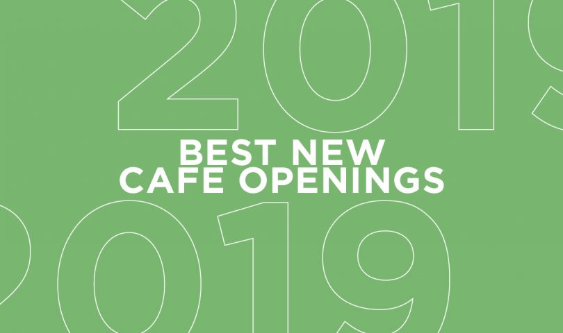 Denizen’s guide to the best new cafe openings of 2019