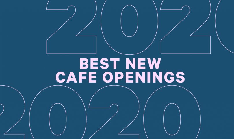 Denizen’s definitive guide to the best cafe openings of 2020
