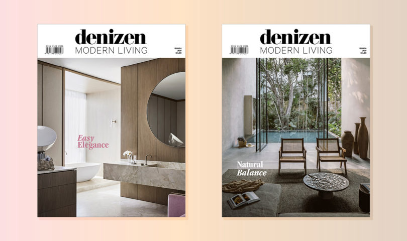 The wait is over: Our annual issue of Denizen Modern Living is finally here
