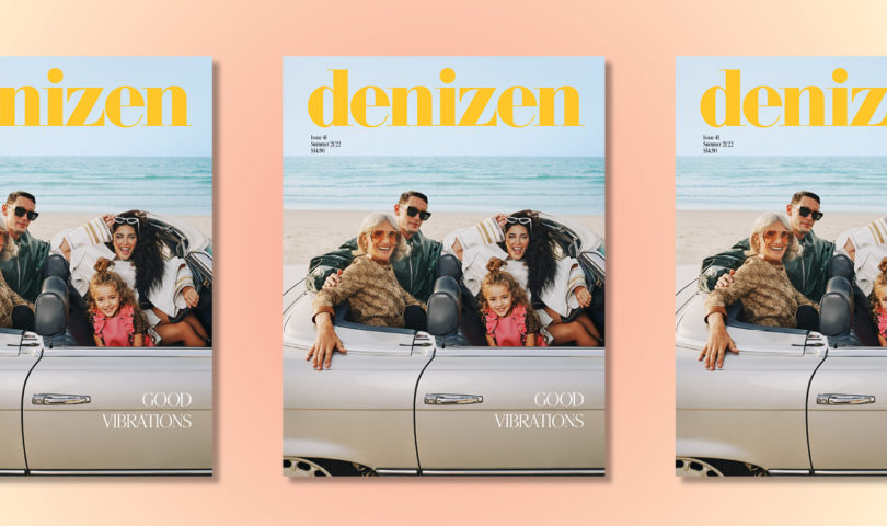 Our Summer issue is here, delivering all the good vibrations for the season ahead