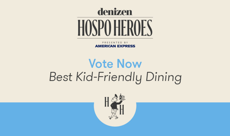 Vote now: Give thanks to the city’s most welcoming eateries by voting for best kid-friendly dining