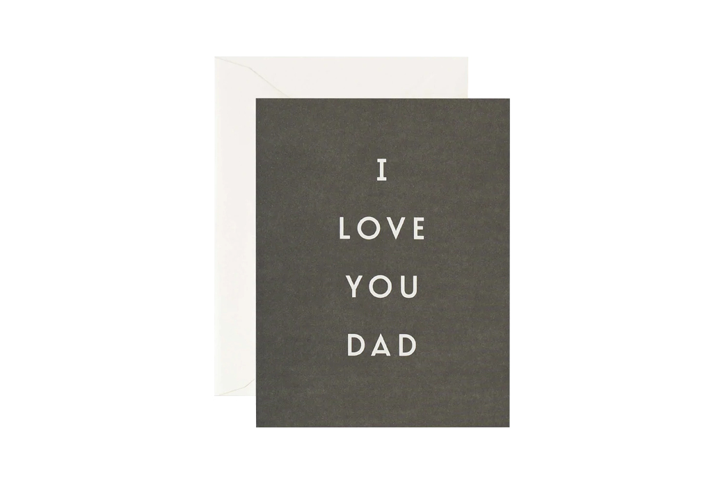 I Love You Dad Card