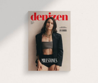 Denizen’s Spring Issue celebrates milestones big and small, and the beauty of the in-between